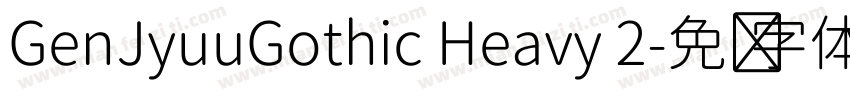 GenJyuuGothic Heavy 2字体转换